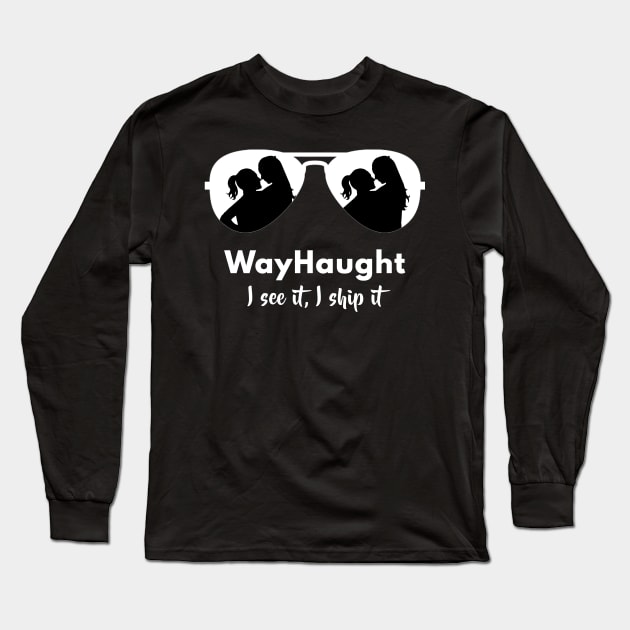 Double WayHaught - I see it, I ship it! Long Sleeve T-Shirt by VikingElf